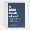 Stockist of A Kids Book About Anxiety