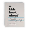 A Kids Book About Bullying